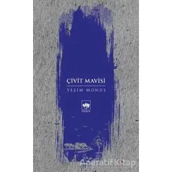 Çivit Mavisi - Yeşim Monus - Ötüken Neşriyat