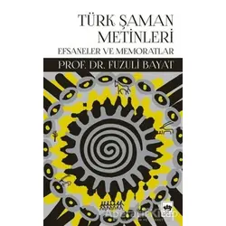 Türk Şaman Metinleri - Fuzuli Bayat - Ötüken Neşriyat