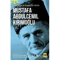 Mustafa Abdülcemil Kırımoğlu - Kolektif - Ötüken Neşriyat