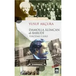Damolla Alimcan el Barudi Tercüme-i Hali - Yusuf Akçura - Ötüken Neşriyat
