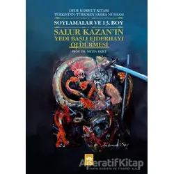 Soylamalar ve 13. Boy - Salur Kazanın Yedi Başlı Ejderhayı Öldürmesi - Metin Ekici - Ötüken Neşriyat