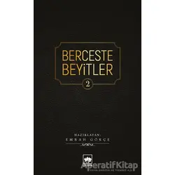 Berceste Beyitler 2 - Emrah Gökçe - Ötüken Neşriyat