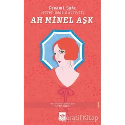 Ah Minel Aşk - Peyami Safa - Ötüken Neşriyat