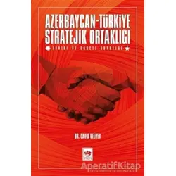 Azerbaycan-Türkiye Stratejik Ortaklığı - Cavid Veliyev - Ötüken Neşriyat