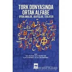 Türk Dünyasında Ortak Alfabe - Okan Yeşilot - Ötüken Neşriyat