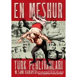 En Meşhur Türk Pehlivanları - M. Sami Karayel - Ötüken Neşriyat