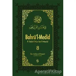 Bahrül-Medid 8. Cilt - İbn Acibe el-Haseni - Semerkand Yayınları