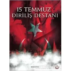 15 Temmuz Diriliş Destanı - Hüseyin Okur - Semerkand Yayınları