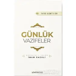 Günlük Vazifeler - İhyaü Ulumid-din - İmam-ı Gazali - Semerkand Yayınları