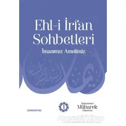 Ehl-i İrfan Sohbetleri - Kolektif - Semerkand Yayınları