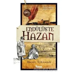 Endülüste Hazan - İsmail Toraman - Nesil Yayınları