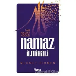 Namaz İlmihali - Mehmet Dikmen - Nesil Yayınları