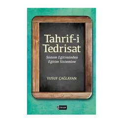 Tahrif-i Tedrisat - Yusuf Çağlayan - Etkileşim Yayınları