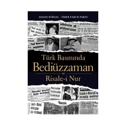 Türk Basınında Bediüzzaman ve Risale-i Nur - Ömer Faruk Paksu - Nesil Yayınları