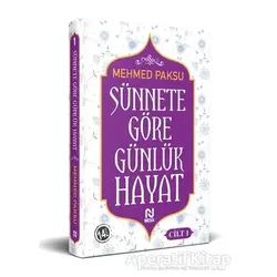 Sünnete Göre Günlük Hayat - Mehmed Paksu - Nesil Yayınları