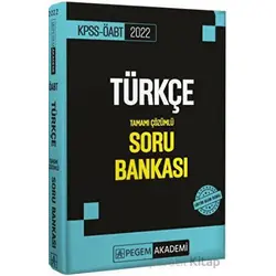 2022 KPSS ÖABT Türkçe Tamamı Çözümlü Soru Bankası - Kolektif - Pegem Akademi Yayıncılık