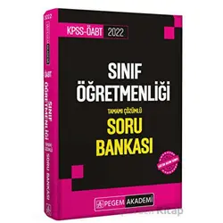 2022 KPSS ÖABT Sınıf Öğretmenliği Tamamı Çözümlü Soru Bankası - Kolektif - Pegem Akademi Yayıncılık