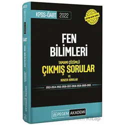 2022 KPSS ÖABT Fen ve Teknoloji Tamamı Çözümlü Çıkmış Sorular - Kolektif - Pegem Akademi Yayıncılık