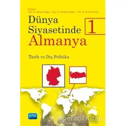 Dünya Siyasetinde Almanya 1 - Murat Önsoy - Nobel Akademik Yayıncılık