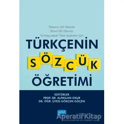 Türkçenin Sözcük Öğretimi - Mustafa Durmuş - Nobel Akademik Yayıncılık