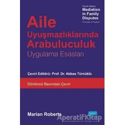 Aile Uyuşmazlıklarında Arabuluculuk - Marian Roberts - Nobel Akademik Yayıncılık