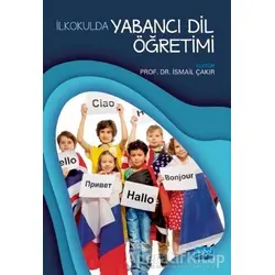 İlkokulda Yabancı Dil Öğretimi - Müfit Şenel - Nobel Akademik Yayıncılık