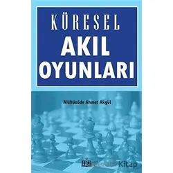 Küresel Akıl Oyunları - Müftüzade Ahmet Akgül - SR Yayınevi