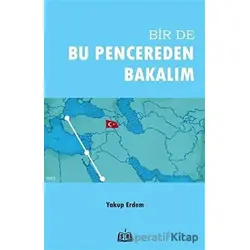 Bir De Bu Pencereden Bakalım - Yakup Erdem - SR Yayınevi