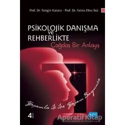 Psikolojik Danışma ve Rehberlikte Çağdaş Bir Anlayış - Rengin Karaca - Nobel Akademik Yayıncılık