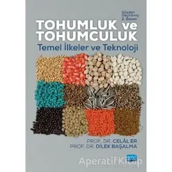 Tohumluk ve Tohumculuk - Celal Er - Nobel Akademik Yayıncılık