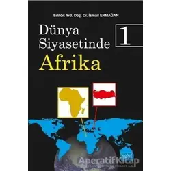 Dünya Siyasetinde Afrika 1 - Numan Hazar - Nobel Akademik Yayıncılık