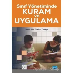 Sınıf Yönetiminde Kuram ve Uygulama - Cevat Celep - Nobel Akademik Yayıncılık