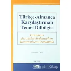 Türkçe-Almanca Karşılaştırmalı Temel Dilbilgisi - Zeki Uslu - Anı Yayıncılık