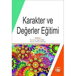 Karakter ve Değerler Eğitimi - Perihan Ünüvar - Anı Yayıncılık