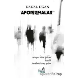 Aforizmalar - Dadal Ugan - İzan Yayıncılık