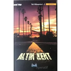 Altın Kent - Yol Hikayeleri 1 - Kemal Tolga - İzan Yayıncılık