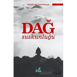 Dağ Suskunluğu - Mazlum Çetinkaya - İzan Yayıncılık