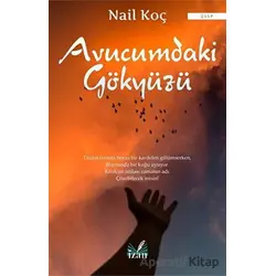 Avucumdaki Gökyüzü - Nail Koç - İzan Yayıncılık