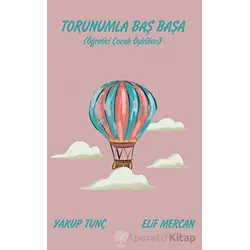 Torunumla Baş Başa - Yakup Tunç - Platanus Publishing