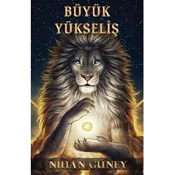 Büyük Yükseliş - Nihan Güney - Ayyıldız Kitap