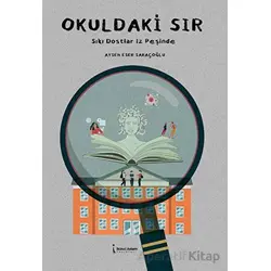 Okuldaki Sır - Aysen Eser Saraçoğlu - İkinci Adam Yayınları