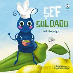 Şef Soldado - Nil Akdoğan - Luna Çocuk Yayınları
