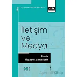 İletişim ve Medya Alanında Uluslararası Araştırmalar IX