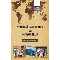 Yeni Dini Hareketler ve Misyonerlik - Kolektif - Eğitim Yayınevi - Bilimsel Eserler