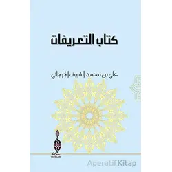 Kitabüt-taRifat - Seyyid Şerif Cürcani - Klm Yayınları