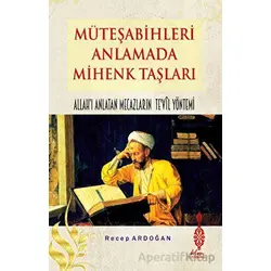 Müteşabihleri Anlamada Mihenk Taşları - Kolektif - Klm Yayınları