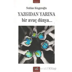 Yazgıdan Yarına - Nedime Köşgeroğlu - İzan Yayıncılık