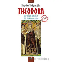 Theodora - Haydar Yalçınoğlu - İzan Yayıncılık
