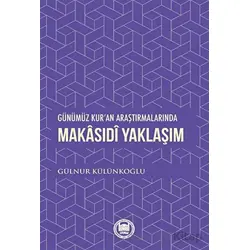 Günümüz Kuran Araştırmalarında Makasıdi Yaklaşım