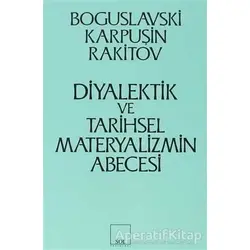Diyalektik ve Tarihsel Materyalizmin Abecesi - Rakitov - Sol Yayınları